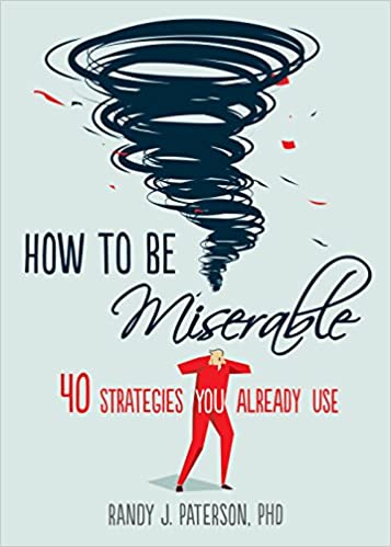 Book cover: How to Be Miserable